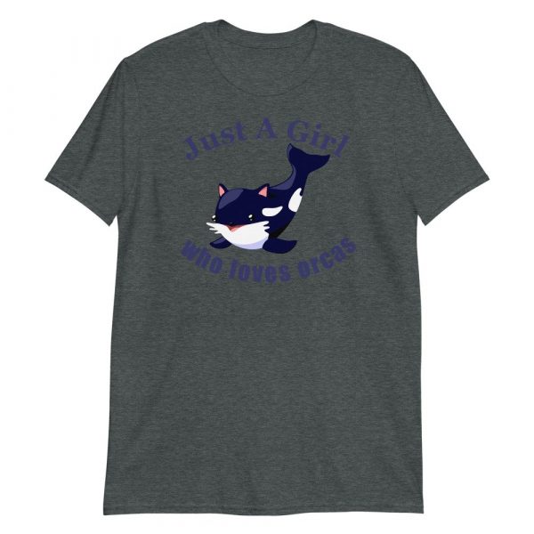 Just A Girl Who Loves Orcas Cute Killer Whales Gift Short-Sleeve Unisex T-Shirt