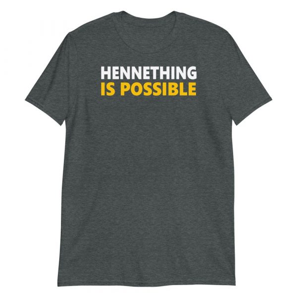 HenneThing Is Possible Kansas City Patrick Henne Hill MO Short-Sleeve Unisex T-Shirt