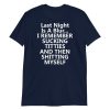 last night is a blur i remember sucking Short-Sleeve Unisex T-Shirt