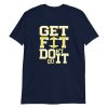Get Fit Don't Quit Workout Motivation Apparel Short-Sleeve Unisex T-Shirt