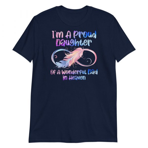 I'm A Proud Daughter Of A Wonderful Dad In Heaven Gifts Short-Sleeve Unisex T-Shirt