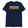 HenneThing Is Possible Kansas City Patrick Henne Hill MO Short-Sleeve Unisex T-Shirt