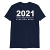 Year 2021 written by Stephen King Short-Sleeve Unisex T-Shirt