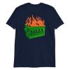 Funny 2021 Also Sucks Dumpster Fire Short-Sleeve Unisex T-Shirt