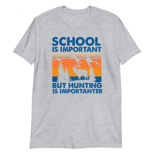 School Is Important But Hunting Is Importanter Deer Vintage Short-Sleeve Unisex T-Shirt