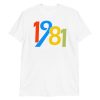 44th Birthday Gifts For Men And Women 1981 Short-Sleeve Unisex T-Shirt