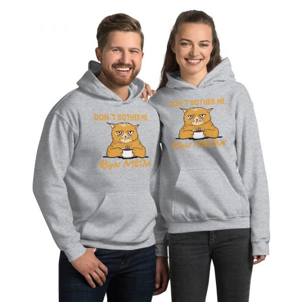 Don’t Bother Me Right Meow – Coffee Cat Humor Unisex Hoodie