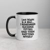 last night is a blur i remember sucking Mug with Color Inside
