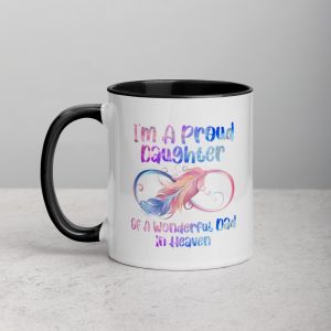 I’m A Proud Daughter Of A Wonderful Dad In Heaven Gifts Mug with Color Inside