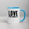 Love is not Cancelled Mug with Color Inside