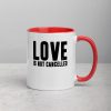Love is not Cancelled Mug with Color Inside