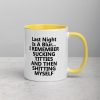 last night is a blur i remember sucking Mug with Color Inside