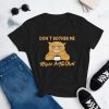 Don’t Bother Me Right Meow – Coffee Cat Humor Women's short sleeve t-shirt