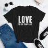 Love is not Cancelled Women's short sleeve t-shirt
