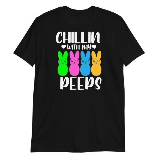 Chillin With My Peeps Easter Bunny Short-Sleeve Unisex T-Shirt