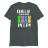 Chillin With My Peeps Easter Bunny Short-Sleeve Unisex T-Shirt