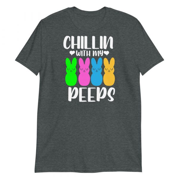 Chillin With My Peeps Easter Bunny Short-Sleeve Unisex T-Shirt