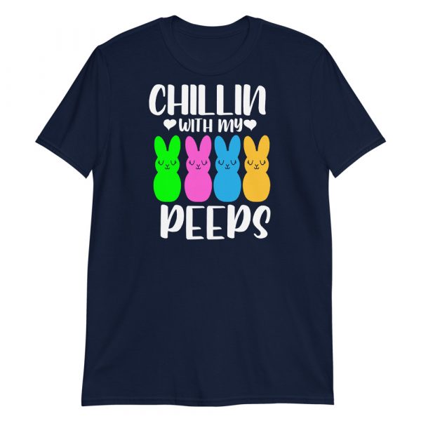 Chillin With My Peeps Easter Bunny Short-Sleeve Unisex T-Shirt