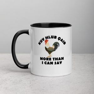 Kuv hlub qaib more than I can say Mug with Color Inside