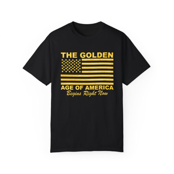 The Golden Age of America T-Shirt - Unisex Garment-Dyed Tee for Celebrations