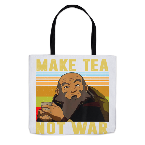 Make Tea Not War Unisex Heavy Cotton Tee – Casual Comfortable Tee For Tea Lovers Tote Bags