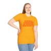 Please Do Not Give Me A Cigarette No Matter What I Say Funny Unisex Softstyle T-Shirt